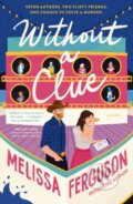 Kniha: Without a Clue (Melissa Ferguson). Thomas Nelson Publishers, 2026 Kniha: Without a Clue (Melissa Ferguson). Thomas Nelson Publishers, 2026