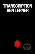 Kniha: Transcription (Ben Lerner). Granta Books, 2026 Kniha: Transcription (Ben Lerner). Granta Books, 2026