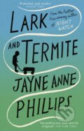 Kniha: Lark and Termite (Jayne Anne Phillips). Fleet, 2026 Kniha: Lark and Termite (Jayne Anne Phillips). Fleet, 2026