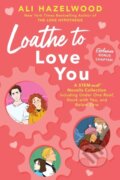 Kniha: Loathe to Love You (Ali Hazelwood). Berkley Books, 2023 Kniha: Loathe to Love You (Ali Hazelwood). Berkley Books, 2023