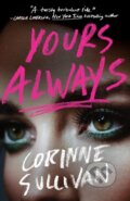 Kniha: Yours Always (Corinne Sullivan). Thomas & Mercer, 2026 Kniha: Yours Always (Corinne Sullivan). Thomas & Mercer, 2026