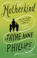 Kniha: MotherKind (Jayne Anne Phillips). Fleet, 2026 Kniha: MotherKind (Jayne Anne Phillips). Fleet, 2026