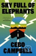 Kniha: Sky Full of Elephants (Cebo Campbell). Simon & Schuster, 2024 Kniha: Sky Full of Elephants (Cebo Campbell). Simon & Schuster, 2024