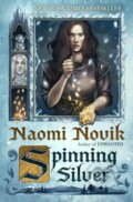 Kniha: Spinning Silver (Naomi Novik). Del Rey, 2019 Kniha: Spinning Silver (Naomi Novik). Del Rey, 2019