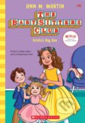 Kniha: Kristy's Big Day (NE) (Ann M. Martin). Scholastic, 2020 Kniha: Kristy's Big Day (NE) (Ann M. Martin). Scholastic, 2020