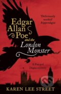 Kniha: Edgar Allan Poe and The London Monster (Karen Lee Street). Point Blank, 2017 Kniha: Edgar Allan Poe and The London Monster (Karen Lee Street). Point Blank, 2017