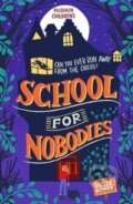 Kniha: School for Nobodies (Susie Bower). Pushkin, 2020 Kniha: School for Nobodies (Susie Bower). Pushkin, 2020