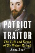 Kniha: Patriot or Traitor (Anna Beer). Oneworld Publications, 2019 Kniha: Patriot or Traitor (Anna Beer). Oneworld Publications, 2019