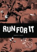 Kniha: Run For It (Marcelo D'Salete). Fantagraphics, 2017 Kniha: Run For It (Marcelo D'Salete). Fantagraphics, 2017