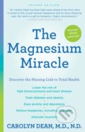 Kniha: The Magnesium Miracle (Second Edition) (Carolyn, M.D. a N.D. Dean). Ballantine, 2017 Kniha: The Magnesium Miracle (Second Edition) (Carolyn, M.D. a N.D. Dean). Ballantine, 2017