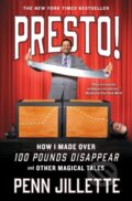 Kniha: Presto Tr (Penn Jillette). Simon & Schuster, 2017 Kniha: Presto Tr (Penn Jillette). Simon & Schuster, 2017
