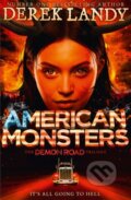 Kniha: American Monsters (Derek Landy). HarperCollins, 2017 Kniha: American Monsters (Derek Landy). HarperCollins, 2017