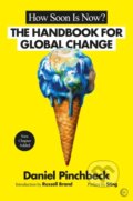 Kniha: How Soon is Now? (Daniel Pinchbeck). Watkins Publishing, 2018 Kniha: How Soon is Now? (Daniel Pinchbeck). Watkins Publishing, 2018