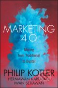 Kniha: Marketing 4.0 (Hermawan Kartajaya, Philip Kotler a Iwan Setiawan). John Wiley & Sons, 2017 Kniha: Marketing 4.0 (Hermawan Kartajaya, Philip Kotler a Iwan Setiawan). John Wiley & Sons, 2017