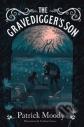 Kniha: The Gravedigger's Son (Patrick Moody). Sky Pony, 2017 Kniha: The Gravedigger's Son (Patrick Moody). Sky Pony, 2017