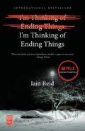 Kniha: I'm Thinking of Ending Things (Iain Reid). Gallery/Scout Press, 2017 Kniha: I'm Thinking of Ending Things (Iain Reid). Gallery/Scout Press, 2017