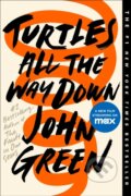 Kniha: Turtles All the Way Down (John Green). Penguin Books, 2019 Kniha: Turtles All the Way Down (John Green). Penguin Books, 2019