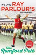 Kniha: The Romford Pele (Ray Parlour). Arrow Books, 2017 Kniha: The Romford Pele (Ray Parlour). Arrow Books, 2017