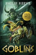 Kniha: Goblins (NE) (Philip Reeve). Scholastic, 2019 Kniha: Goblins (NE) (Philip Reeve). Scholastic, 2019