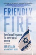 Kniha: Friendly Fire (Ami Ayalon). Scribe Publications, 2020 Kniha: Friendly Fire (Ami Ayalon). Scribe Publications, 2020
