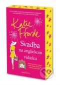 Kniha: Svadba na anglickom vidieku (Katie Fforde), 2026 Kniha: Svadba na anglickom vidieku (Katie Fforde), 2026