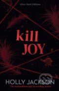 Kniha: Kill Joy (Holly Jackson). HarperCollins Publishers, 2026 Kniha: Kill Joy (Holly Jackson). HarperCollins Publishers, 2026