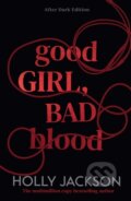 Kniha: Good Girl, Bad Blood (Holly Jackson). HarperCollins Publishers, 2026 Kniha: Good Girl, Bad Blood (Holly Jackson). HarperCollins Publishers, 2026