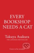 Kniha: Every Bookshop Needs a Cat (Takuya Asakura). HarperCollins Publishers, 2026 Kniha: Every Bookshop Needs a Cat (Takuya Asakura). HarperCollins Publishers, 2026