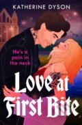 Kniha: Love at First Bite (Katherine Dyson). HarperCollins Publishers, 2026 Kniha: Love at First Bite (Katherine Dyson). HarperCollins Publishers, 2026