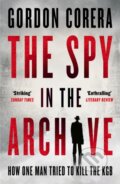 Kniha: The Spy in the Archive (Gordon Corera). HarperCollins Publishers, 2026 Kniha: The Spy in the Archive (Gordon Corera). HarperCollins Publishers, 2026