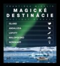 Kniha: Magické destinácie (František Michlík). Nice Visions, 2026 Kniha: Magické destinácie (František Michlík). Nice Visions, 2026