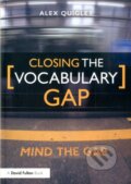 Kniha: Closing the Vocabulary Gap (Alex Quigley). Routledge, 2018 Kniha: Closing the Vocabulary Gap (Alex Quigley). Routledge, 2018