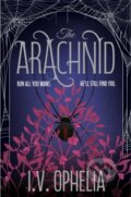 Kniha: The Arachnid (I.V. Ophelia). Simon & Schuster, 2026 Kniha: The Arachnid (I.V. Ophelia). Simon & Schuster, 2026