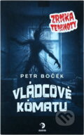 Kniha: Vládcové kómatu (Petr Boček). Golden Dog, 2025 Kniha: Vládcové kómatu (Petr Boček). Golden Dog, 2025