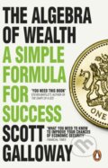 Kniha: The Algebra of Wealth (Scott Galloway). Transworld, 2026 Kniha: The Algebra of Wealth (Scott Galloway). Transworld, 2026