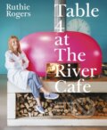 Kniha: Table 4 at The River Cafe (Ruthie Rogers). Ebury Publishing, 2026 Kniha: Table 4 at The River Cafe (Ruthie Rogers). Ebury Publishing, 2026