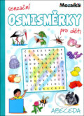 Kniha: Senzační osmisměrky pro děti: Abeceda (Mozaik). Mozaik, 2026 Kniha: Senzační osmisměrky pro děti: Abeceda (Mozaik). Mozaik, 2026