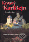 Kniha: Krvavý Karlštejn (František Lev). SinCon, 2005 Kniha: Krvavý Karlštejn (František Lev). SinCon, 2005
