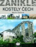 Kniha: Zaniklé kostely Čech (Martin Čechura). Libri, 2012 Kniha: Zaniklé kostely Čech (Martin Čechura). Libri, 2012