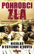 Kniha: Pohrobci zla (Nicolas d'Estienne d'Orves). Knižní klub, 2008 Kniha: Pohrobci zla (Nicolas d'Estienne d'Orves). Knižní klub, 2008