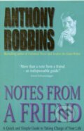 Kniha: Notes from a Friend (Anthony Robbins). Simon & Schuster, 2001 Kniha: Notes from a Friend (Anthony Robbins). Simon & Schuster, 2001