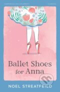 Kniha: Ballet Shoes for Anna (Noel Streatfeild). HarperCollins, 2026 Kniha: Ballet Shoes for Anna (Noel Streatfeild). HarperCollins, 2026