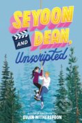 Kniha: Seyoon and Dean, Unscripted (Sujin Witherspoon). , 2026 Kniha: Seyoon and Dean, Unscripted (Sujin Witherspoon). , 2026