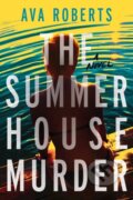 Kniha: The Summer House Murder, 2026 Kniha: The Summer House Murder, 2026