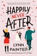 Kniha: Happily Never After (Lynn Painter). , 1900 Kniha: Happily Never After (Lynn Painter). , 1900