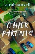 Kniha: Other Parents (Sarah Stovell). HQ, 2022 Kniha: Other Parents (Sarah Stovell). HQ, 2022
