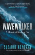 Kniha: Wavewalker (Suzanne Heywood). William Collins, 2023 Kniha: Wavewalker (Suzanne Heywood). William Collins, 2023
