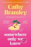 Kniha: Somewhere Only We Know (Cathy Bramley). Orion, 2026 Kniha: Somewhere Only We Know (Cathy Bramley). Orion, 2026