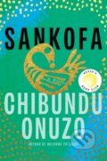 Kniha: Sankofa (Chibundu Onuzo). , 1900 Kniha: Sankofa (Chibundu Onuzo). , 1900