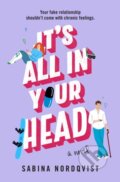 Kniha: It's All in Your Head (Sabina Nordqvist). Grand Central Publishing, 2026 Kniha: It's All in Your Head (Sabina Nordqvist). Grand Central Publishing, 2026